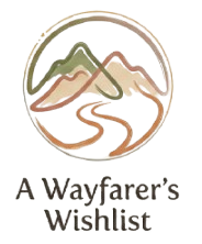 A Wayfarer's Wishlist